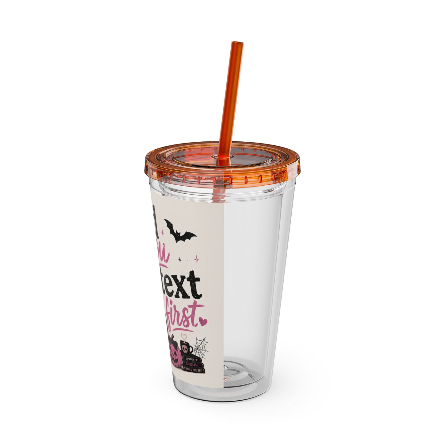 Did You Text First Halloween Tumbler | 16 oz Ghost Cup with Straw | Cute Pink Halloween Cup | Spooky Coquette Tumbler | Fall Gift