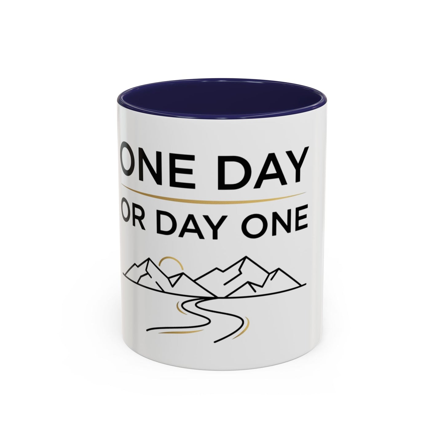 Inspirational Coffee Mug - "One Day or Day One" Motivational Mountain Travel Mug (11/15oz)