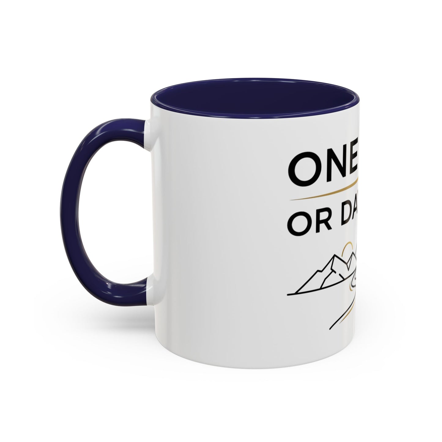 Inspirational Coffee Mug - "One Day or Day One" Motivational Mountain Travel Mug (11/15oz)