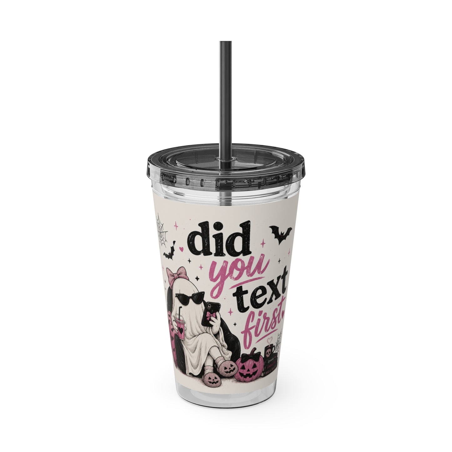 Did You Text First Halloween Tumbler | 16 oz Ghost Cup with Straw | Cute Pink Halloween Cup | Spooky Coquette Tumbler | Fall Gift
