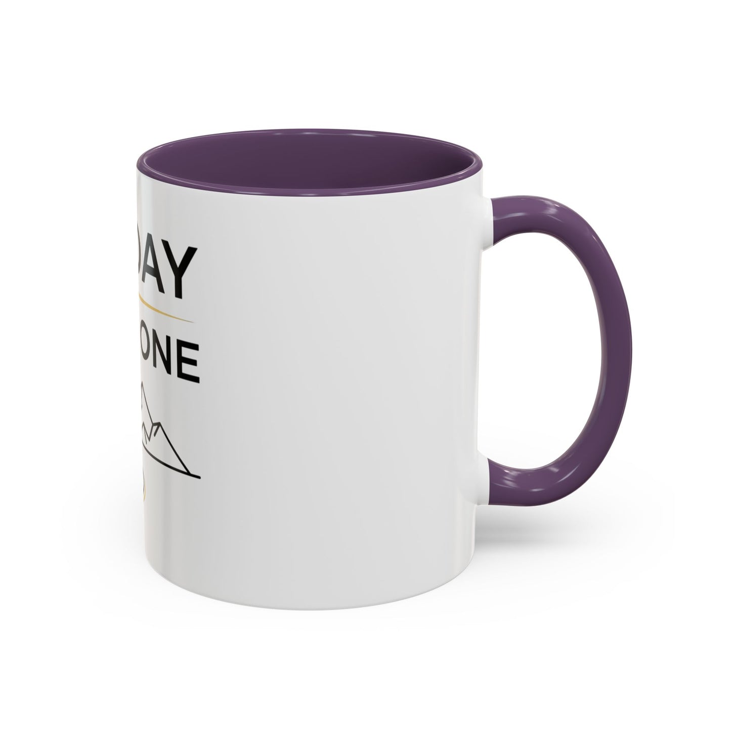 Inspirational Coffee Mug - "One Day or Day One" Motivational Mountain Travel Mug (11/15oz)