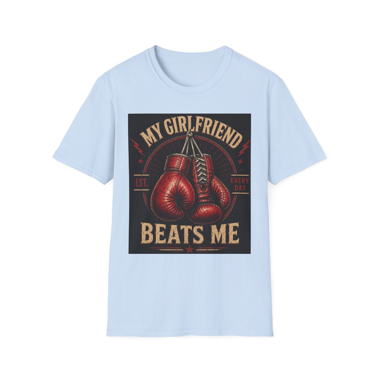 My Girlfriend Beats Me Every Day Boxing Shirt | Funny Boxer Tee | Boxing Gloves Graphic | Boxing Boyfriend Gift | Gym Workout T-Shirt