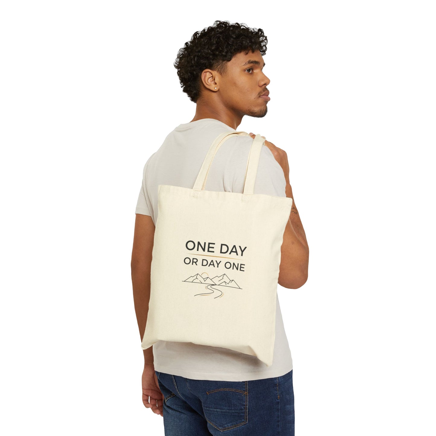 One Day or Day One Mountain Tote — Inspirational Canvas Tote Bag