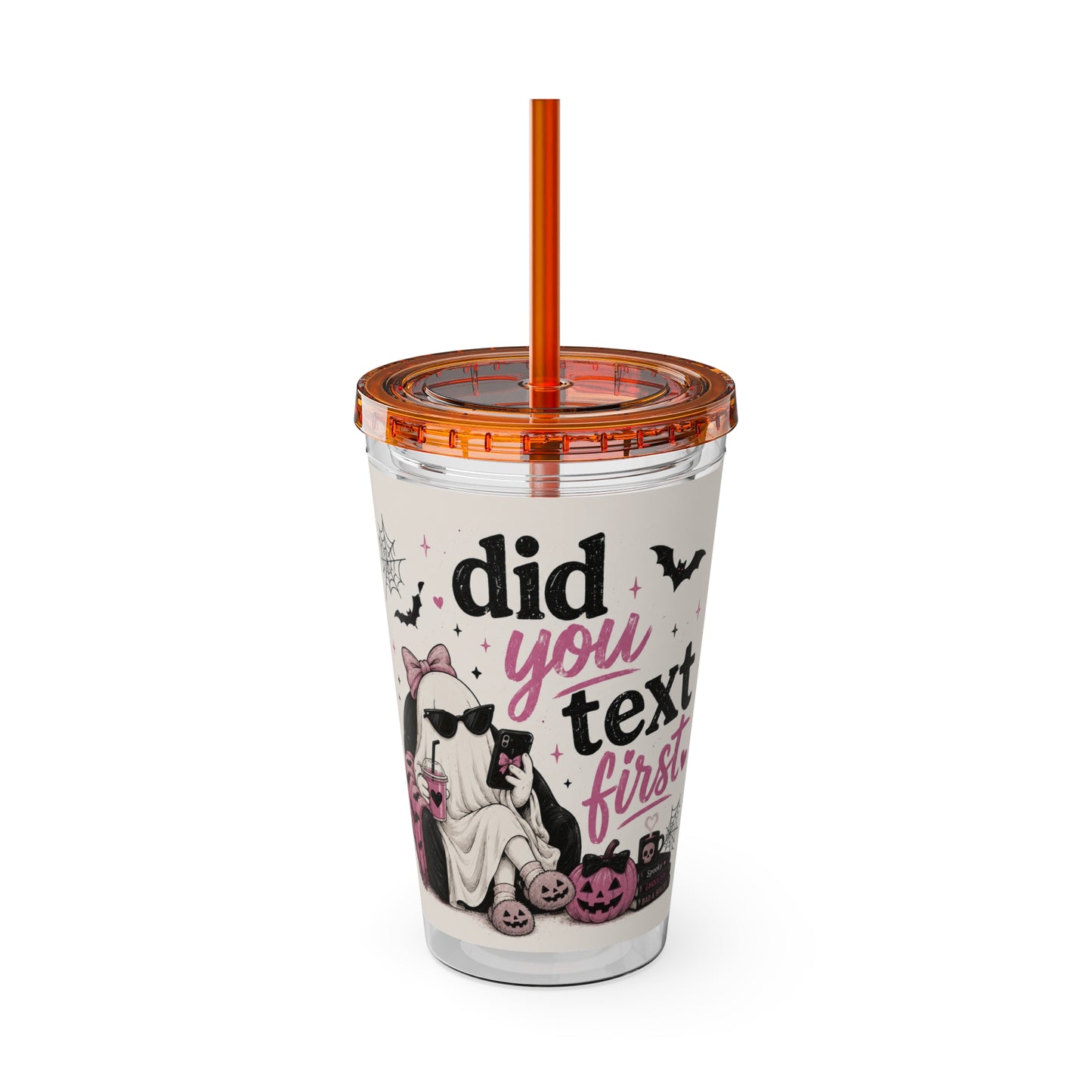 Did You Text First Halloween Tumbler | 16 oz Ghost Cup with Straw | Cute Pink Halloween Cup | Spooky Coquette Tumbler | Fall Gift