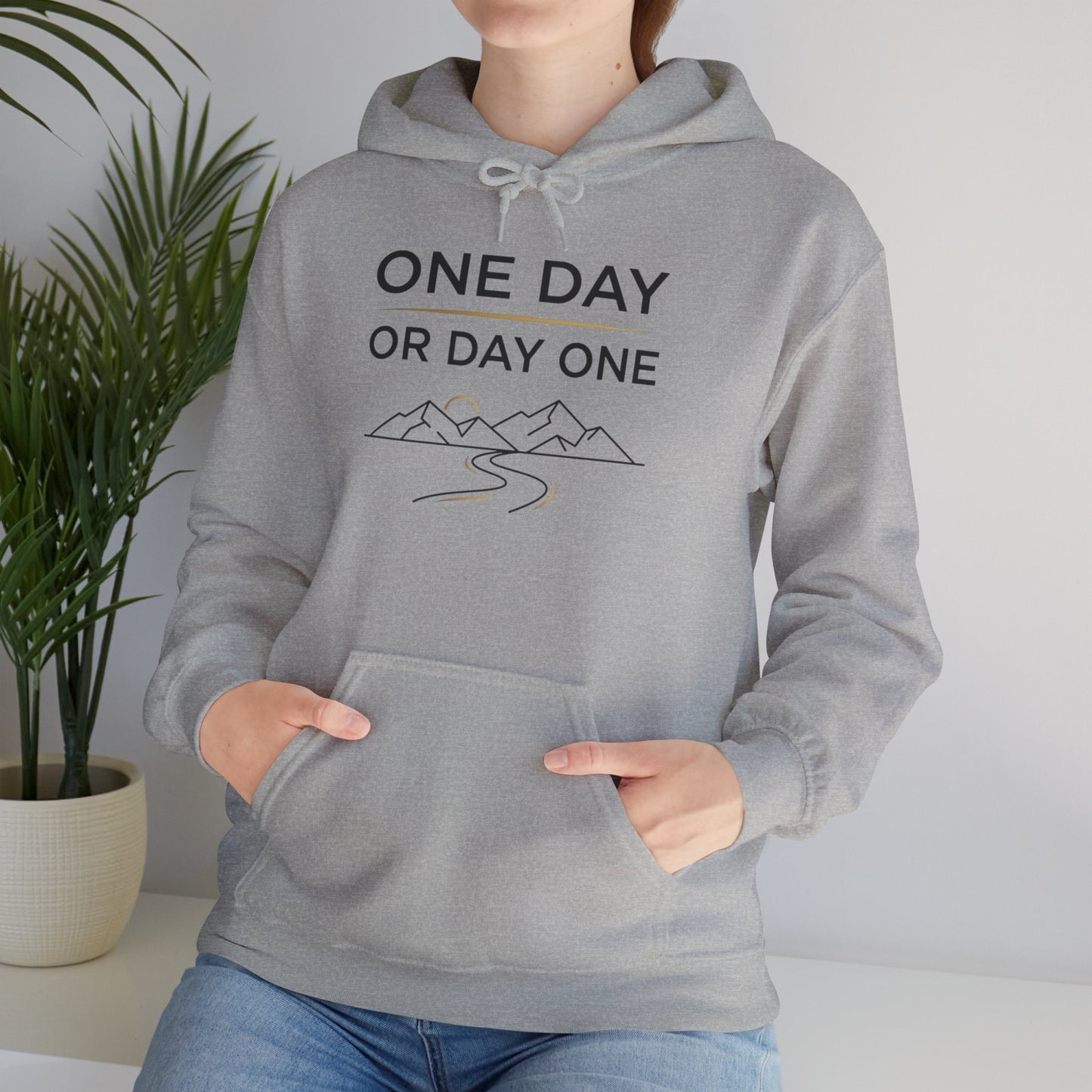 One Day or Day One Motivational Hoodie | Inspirational Unisex Pullover Sweatshirt | Gildan 18500