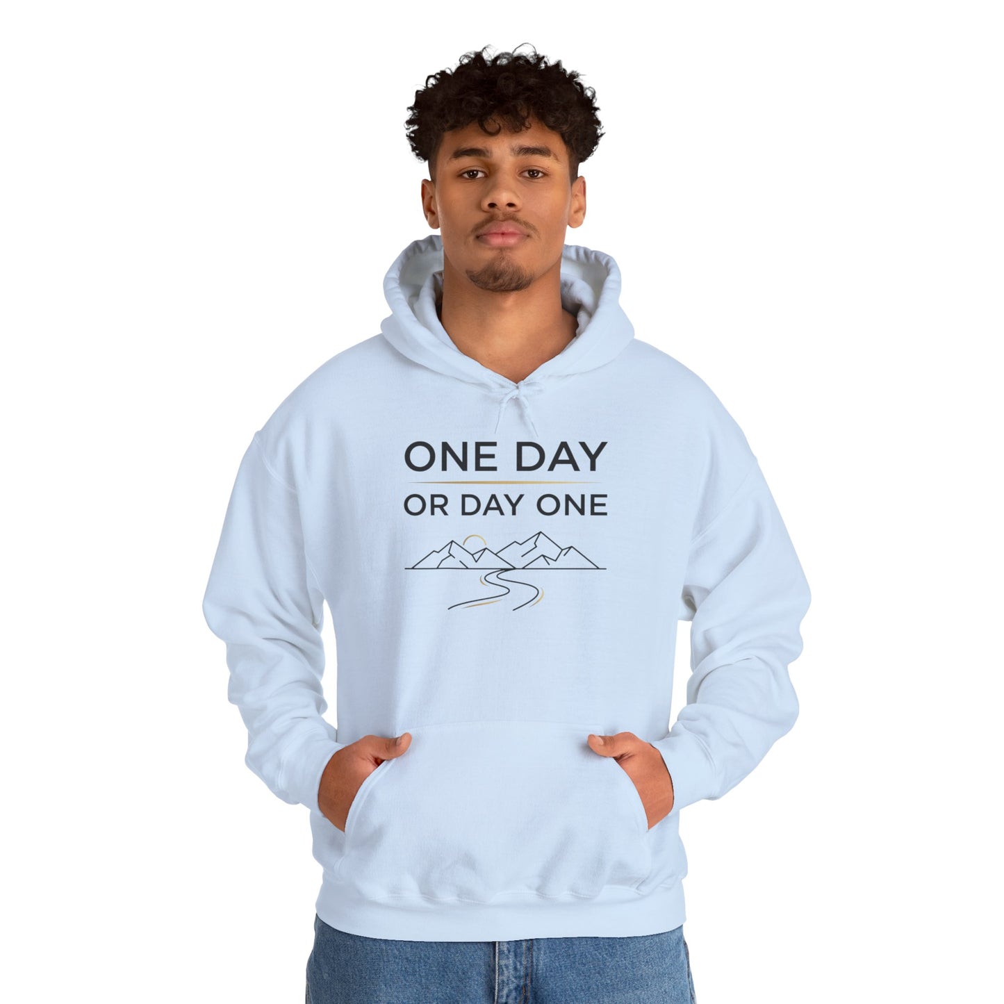 One Day or Day One Motivational Hoodie | Inspirational Unisex Pullover Sweatshirt | Gildan 18500