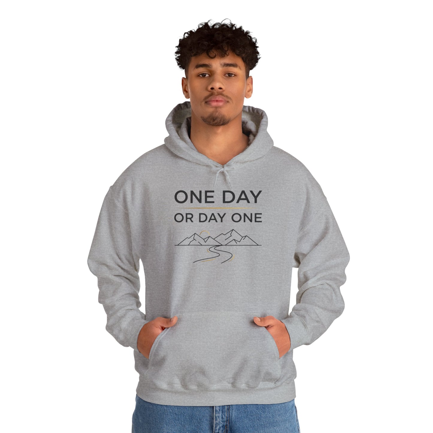 One Day or Day One Motivational Hoodie | Inspirational Unisex Pullover Sweatshirt | Gildan 18500