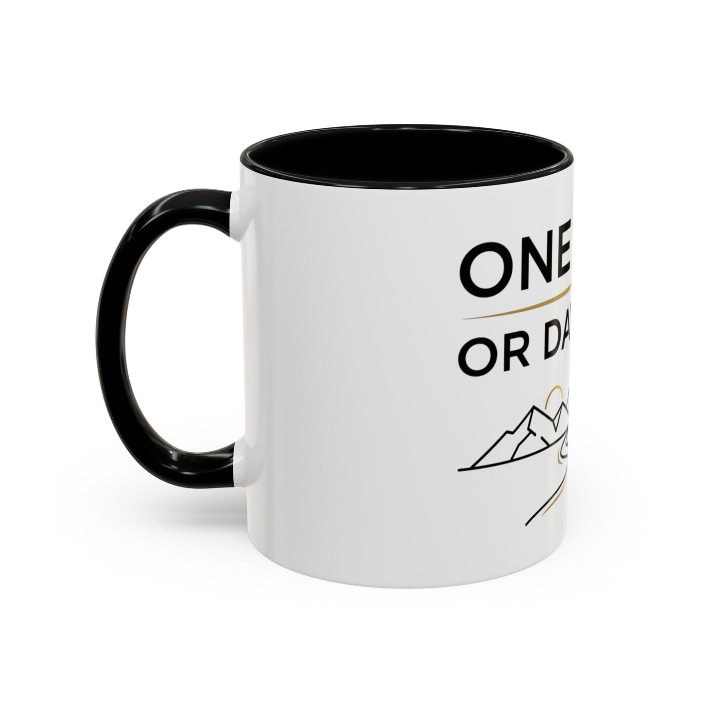 Inspirational Coffee Mug - "One Day or Day One" Motivational Mountain Travel Mug (11/15oz)