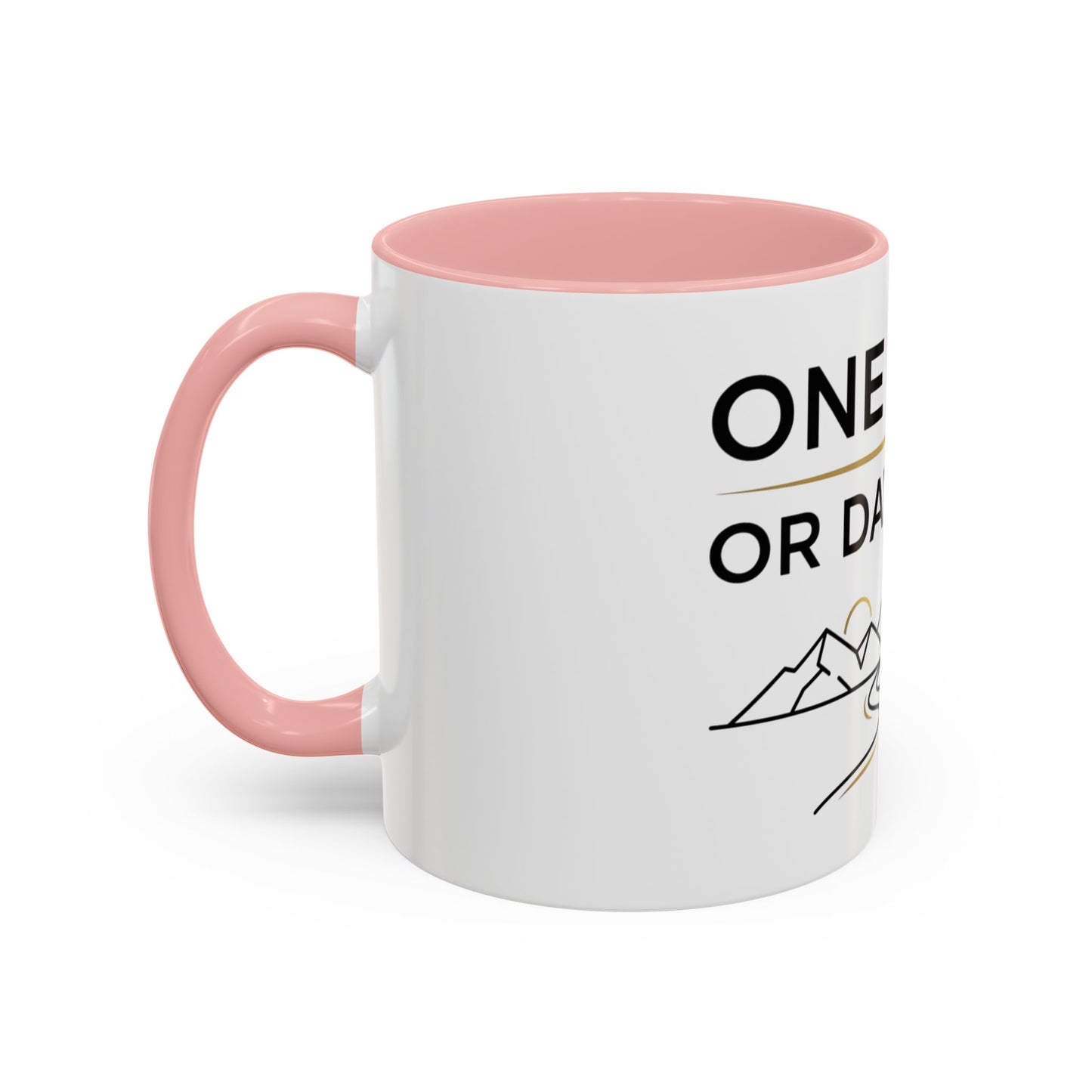 Inspirational Coffee Mug - "One Day or Day One" Motivational Mountain Travel Mug (11/15oz)