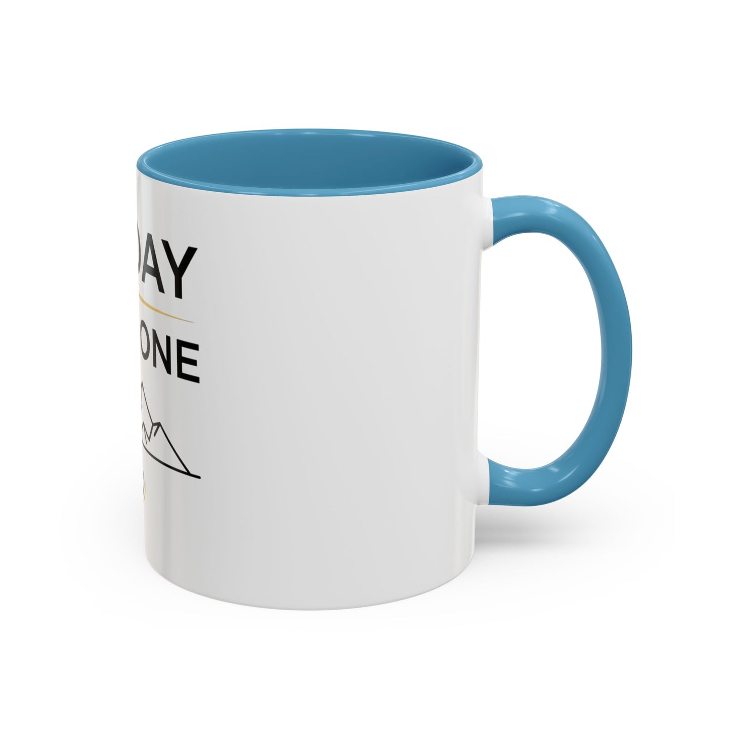 Inspirational Coffee Mug - "One Day or Day One" Motivational Mountain Travel Mug (11/15oz)
