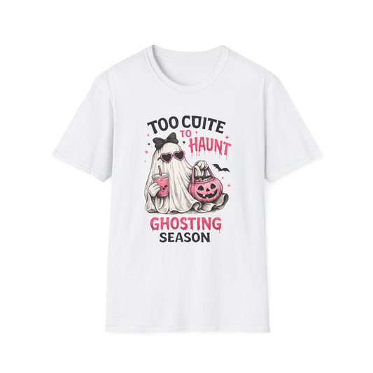 Too Cute to Haunt Ghosting Season Shirt | Funny Halloween Ghost T-Shirt | Cute Coquette Halloween Tee | Spooky Season Graphic Shirt
