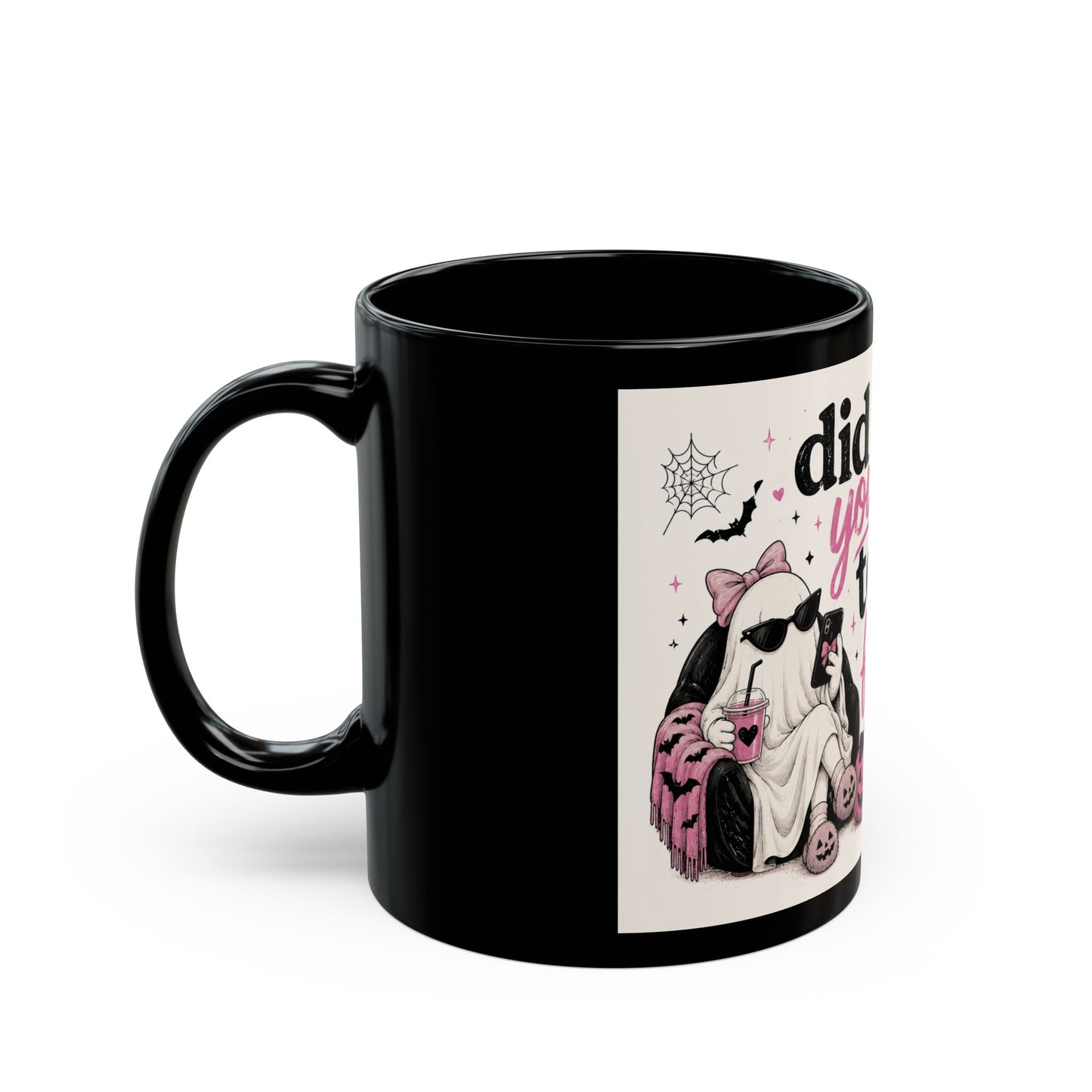 Did You Text First Halloween Mug | Cute Ghost Coffee Mug | Funny Spooky Ceramic Cup | Pink Coquette Halloween Gift | 11oz 15oz Mug