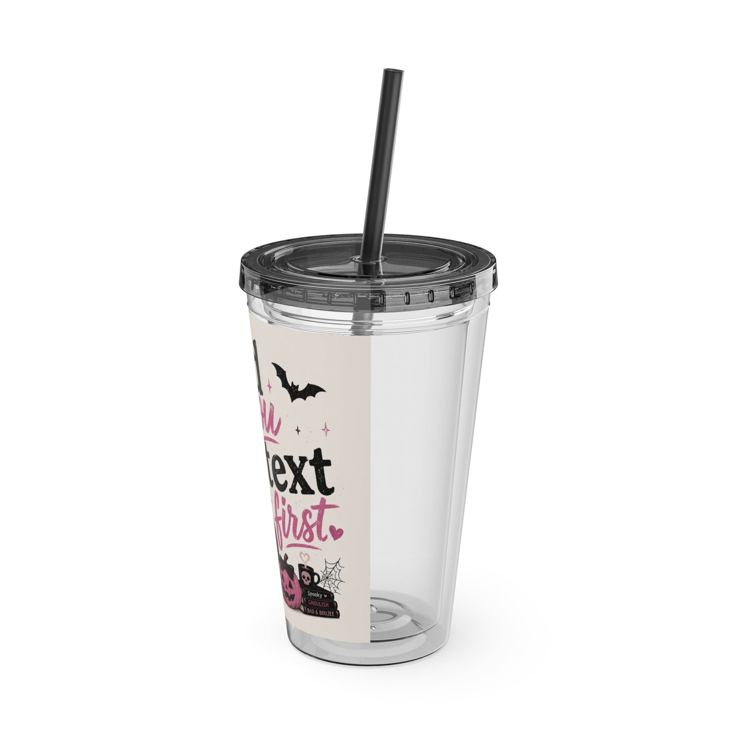 Did You Text First Halloween Tumbler | 16 oz Ghost Cup with Straw | Cute Pink Halloween Cup | Spooky Coquette Tumbler | Fall Gift