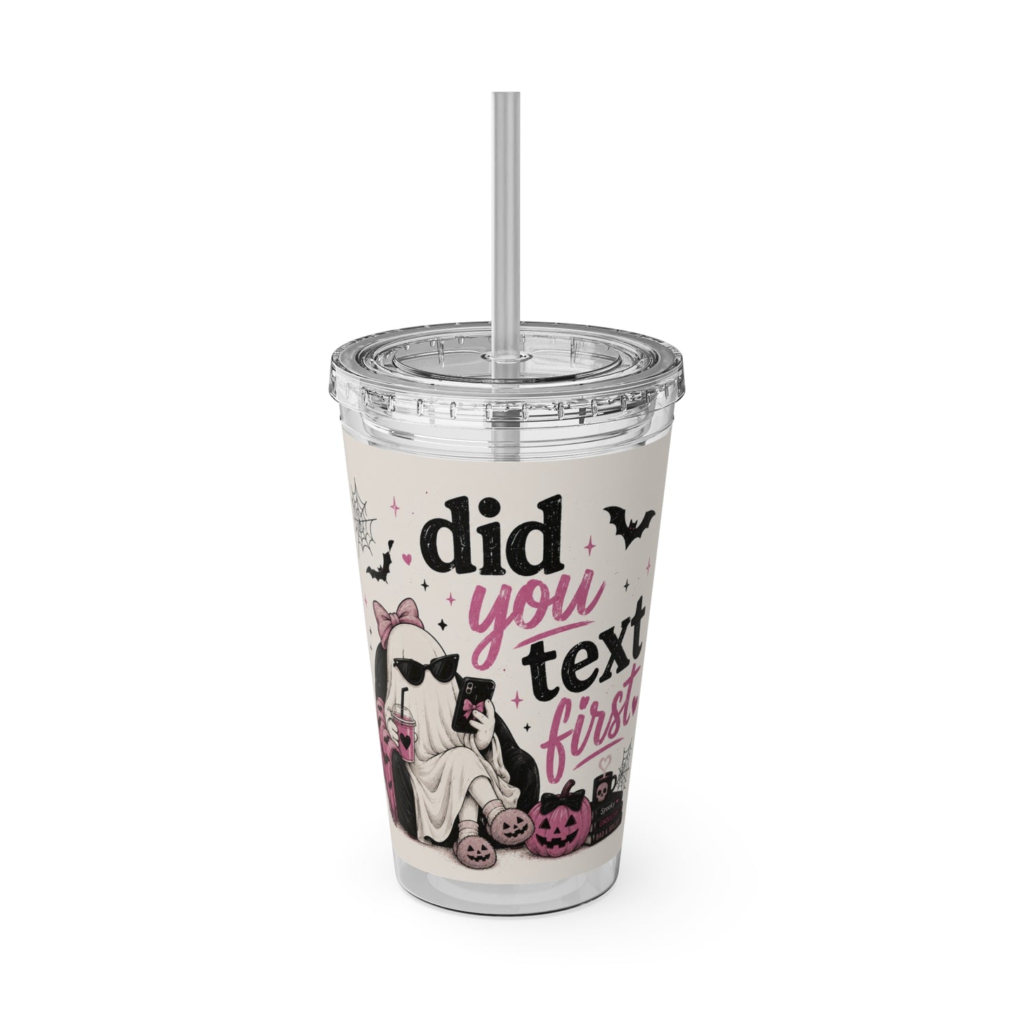 Did You Text First Halloween Tumbler | 16 oz Ghost Cup with Straw | Cute Pink Halloween Cup | Spooky Coquette Tumbler | Fall Gift