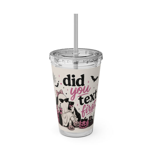 Did You Text First Halloween Tumbler | 16 oz Ghost Cup with Straw | Cute Pink Halloween Cup | Spooky Coquette Tumbler | Fall Gift