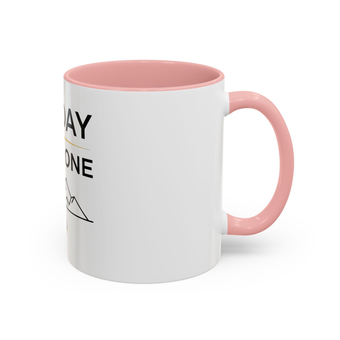 Inspirational Coffee Mug - "One Day or Day One" Motivational Mountain Travel Mug (11/15oz)