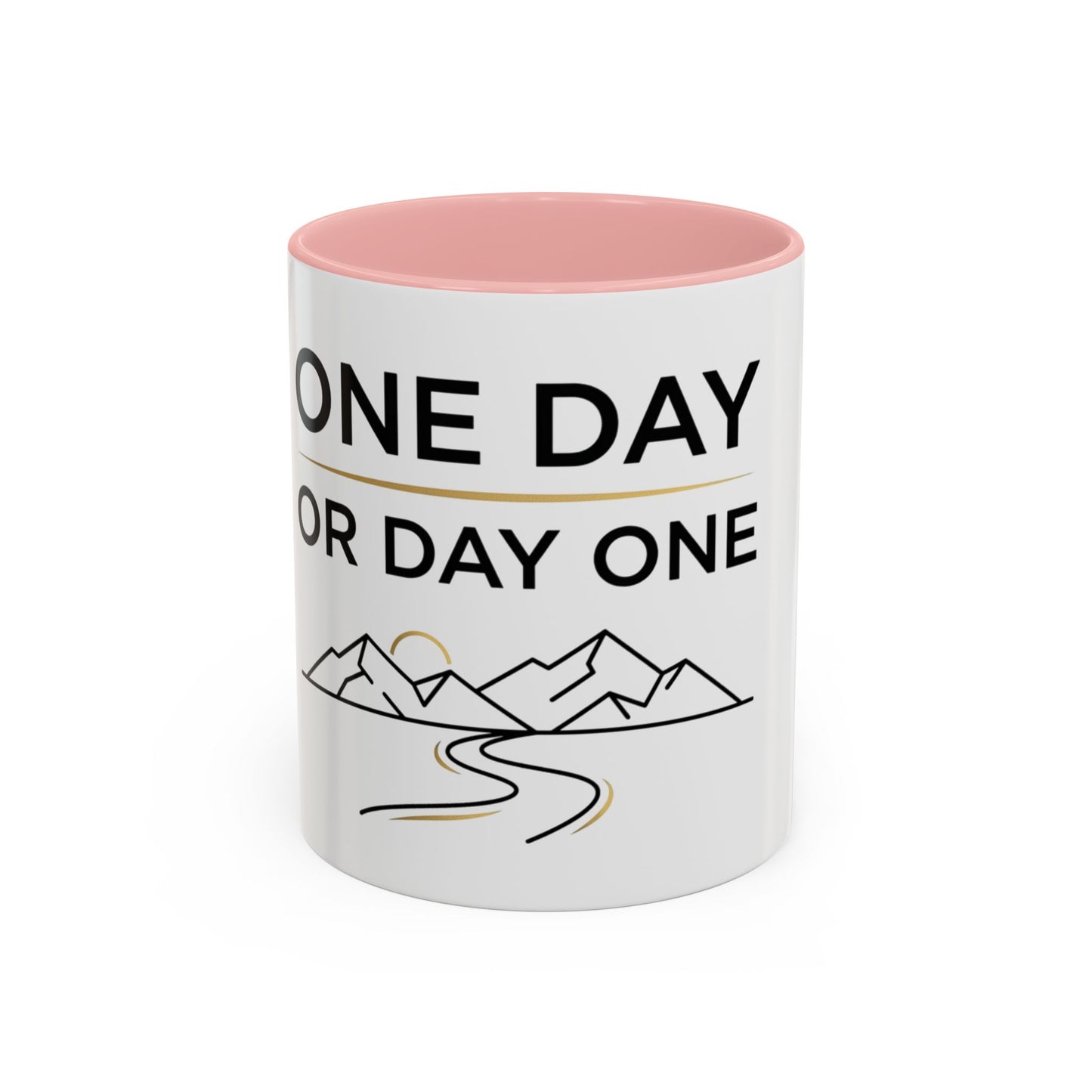 Inspirational Coffee Mug - "One Day or Day One" Motivational Mountain Travel Mug (11/15oz)