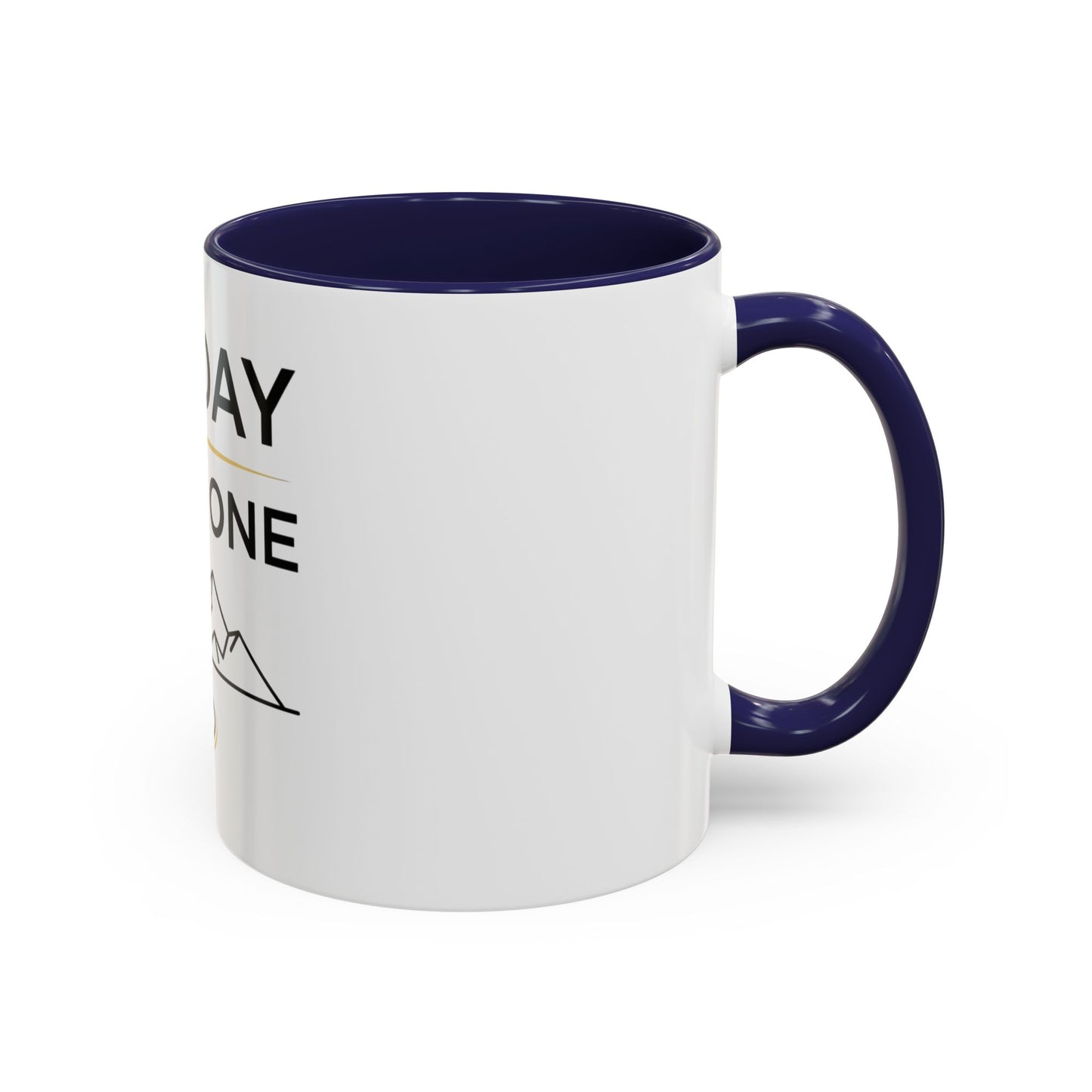 Inspirational Coffee Mug - "One Day or Day One" Motivational Mountain Travel Mug (11/15oz)